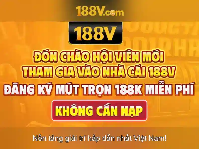 Ưu điểm nạp tiền 188V