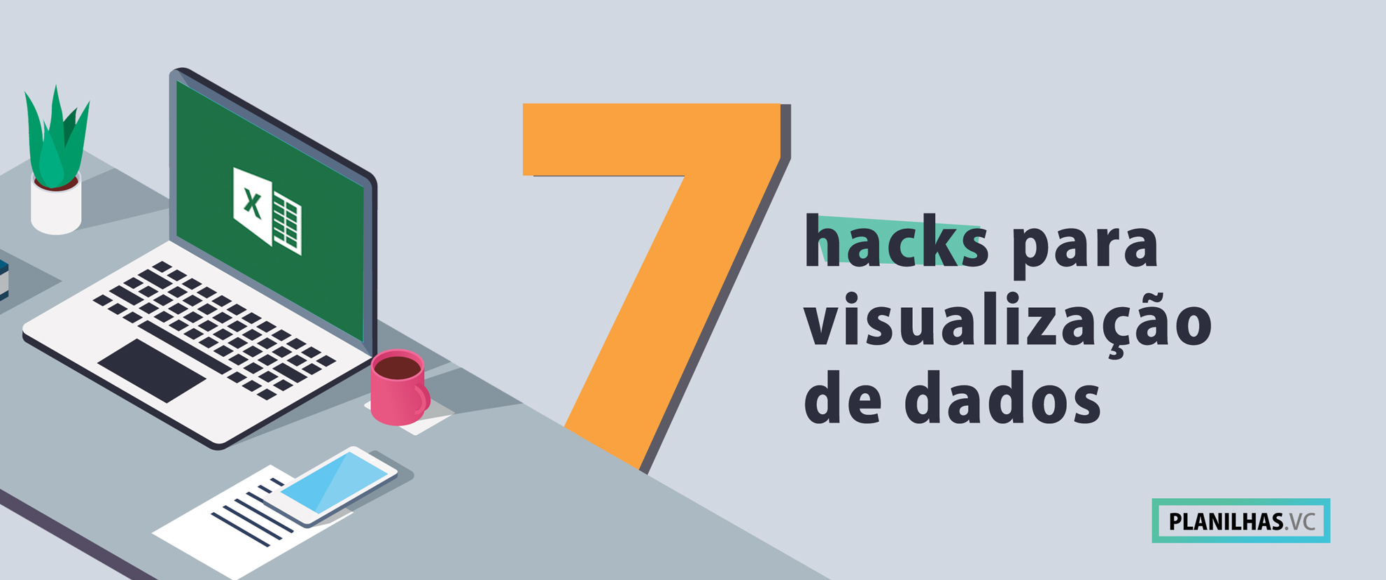 7 hacks de visualização de dados